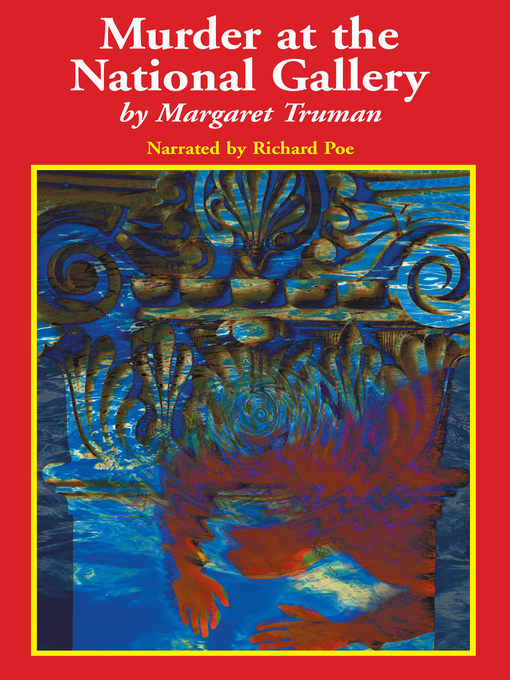 Title details for Murder at the National Gallery by Margaret Truman - Available